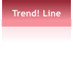 Trend! Line